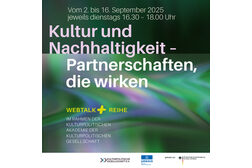 Das Bild zeigt ein Poster zur Veranstaltung mit dem Schriftzug: Kultur und Nachhaltigkeit - Partnerschaften, die wirken". Das Plakat ist in grün gehalten.